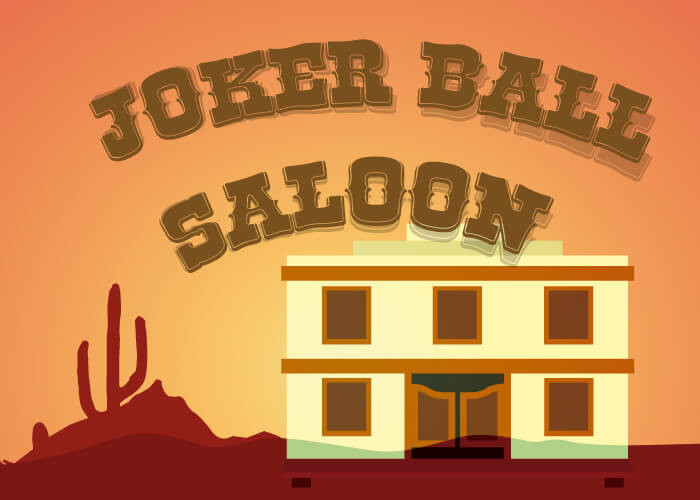 Joker Ball Saloon